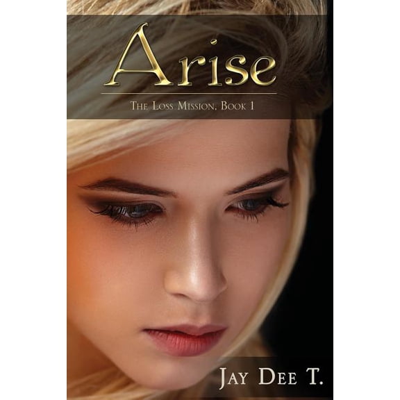 Arise: The Loss Mission, (Paperback)
