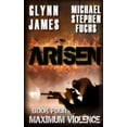 thumbnail image 1 of Arisen, Book Four - Maximum Violence (Paperback), 1 of 1