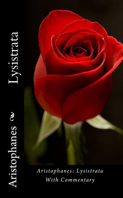 Aristophanes : Lysistrata With Commentary