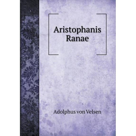 Aristophanis Ranae (Paperback)