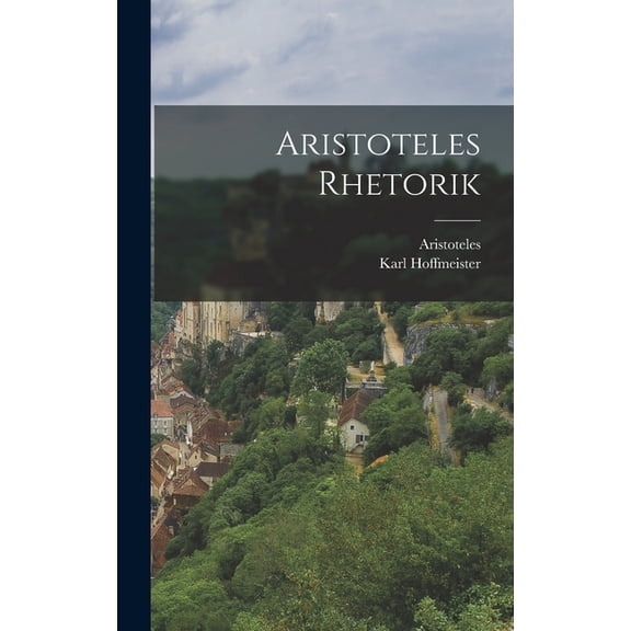 Aristoteles Rhetorik (Hardcover)