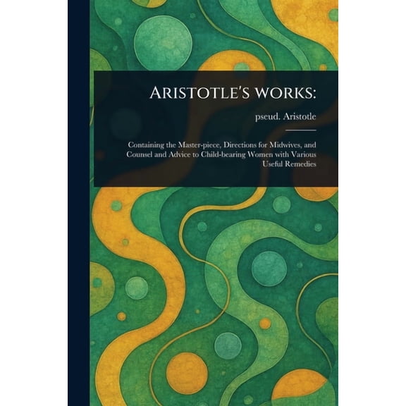 Aristotle's Works, (Paperback)