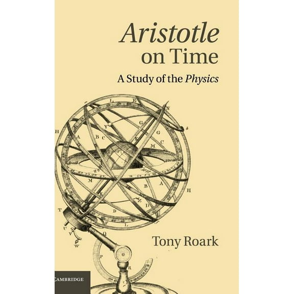 Aristotle on Time: A Study of the Physics, (Hardcover)