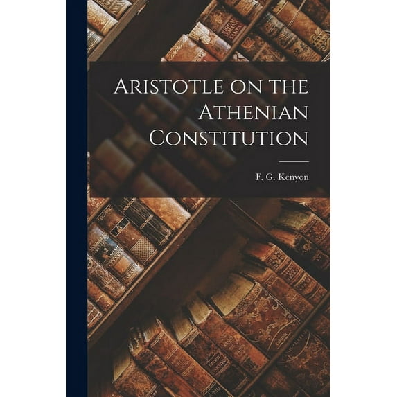 Aristotle on the Athenian Constitution (Paperback)