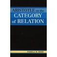 thumbnail image 1 of Pre-Owned Aristotle on the Category of Relation (Paperback) 0761830073 9780761830078, 1 of 1