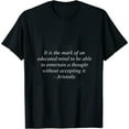 thumbnail image 1 of Aristotle quote shirt educated mind men women tshirt Black L, 1 of 5