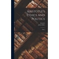 thumbnail image 1 of Aristotle's Ethics And Politics: Ethics, (Hardcover), 1 of 1