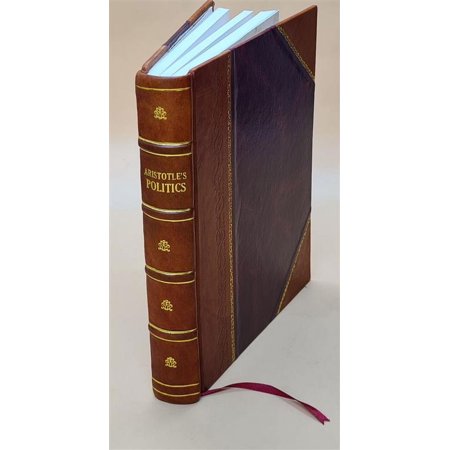 Aristotle's Politics 1905 [Leather Bound]