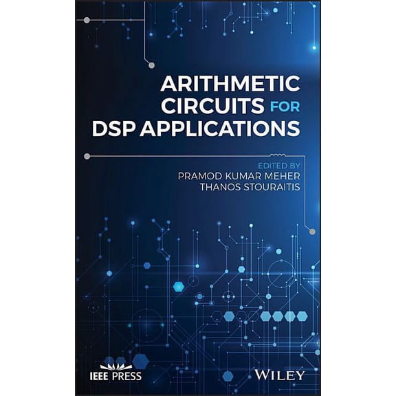 Arithmetic Circuits for DSP Applications (Hardcover)