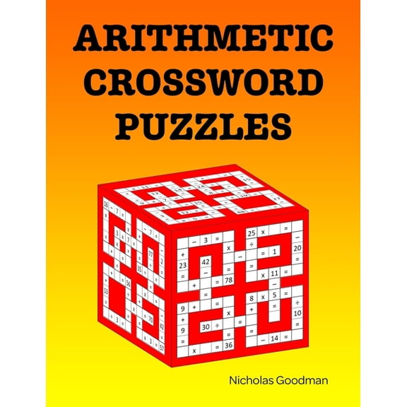 Arithmetic Crossword Puzzles: A fun math book (Paperback)