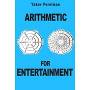 Arithmetic for Entertainment (Paperback)