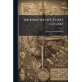 thumbnail image 1 of Arithmetik in's Kurze gefaßt (Paperback), 1 of 1