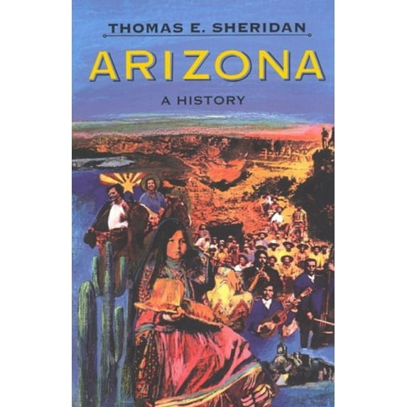 Pre-Owned Arizona: A History (Paperback) 0816515158