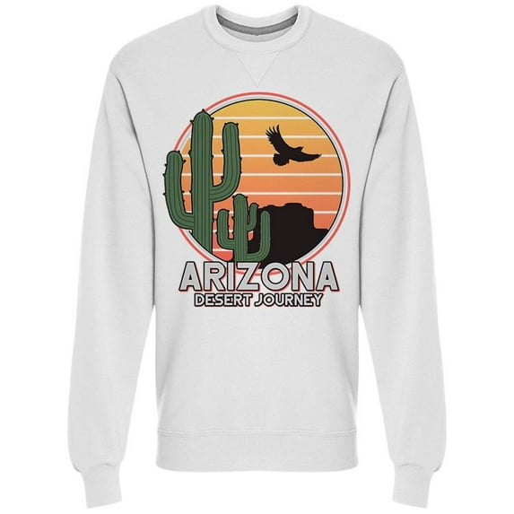 Arizona Desert Journey Sweatshirt Men -Image by Shutterstock, Male Medium