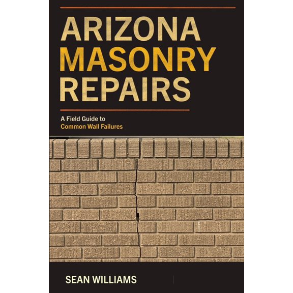 Arizona Masonry Repairs, (Paperback)
