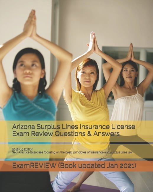 Arizona Surplus Lines Insurance License Exam Review Questions & Answers ...
