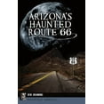 thumbnail image 1 of Haunted America Arizona's Haunted Route 66, (Paperback), 1 of 1