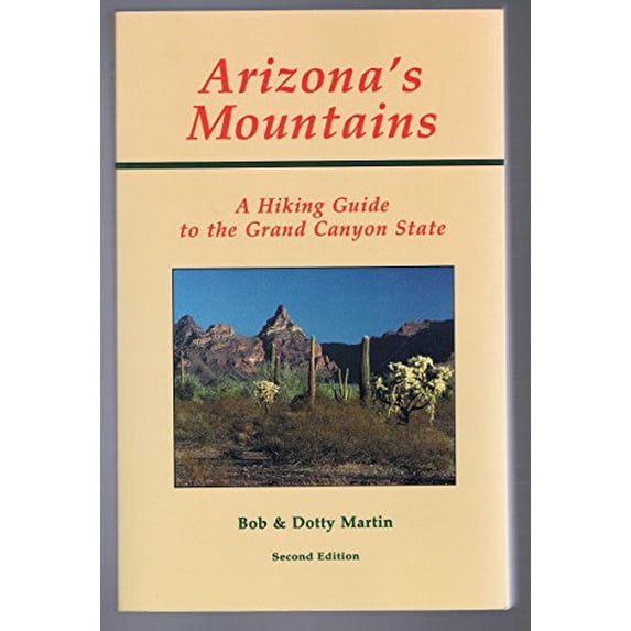 Pre-Owned Arizona's Mountains: A Hiking and Climbing Guide (Paperback) 0917895371 9780917895371