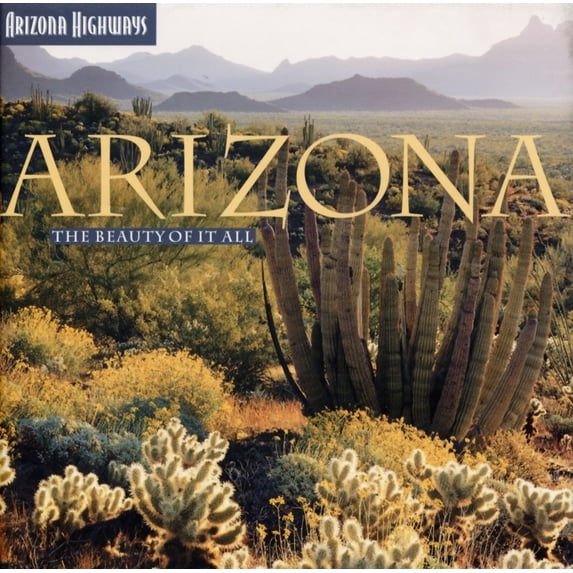 Arizona : the beauty of it all - hardcover: 9781932082739