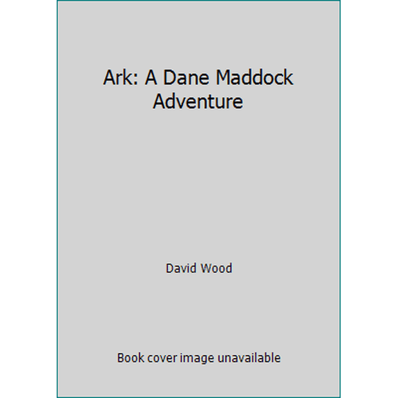 Pre-Owned Ark: A Dane Maddock Adventure (Paperback) 1940095395 9781940095394