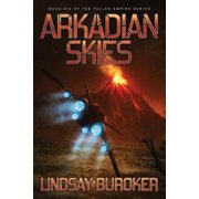 Arkadian Skies Paperback by Lindsay Buroker