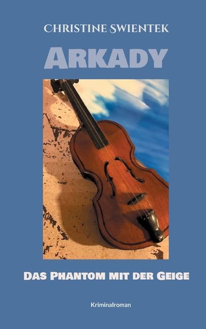 Arkady: Das Phantom mit der Geige, (Paperback)