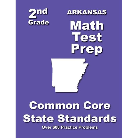Arkansas 2nd Grade Math Test Prep: Common Core State Standards, (Paperback)