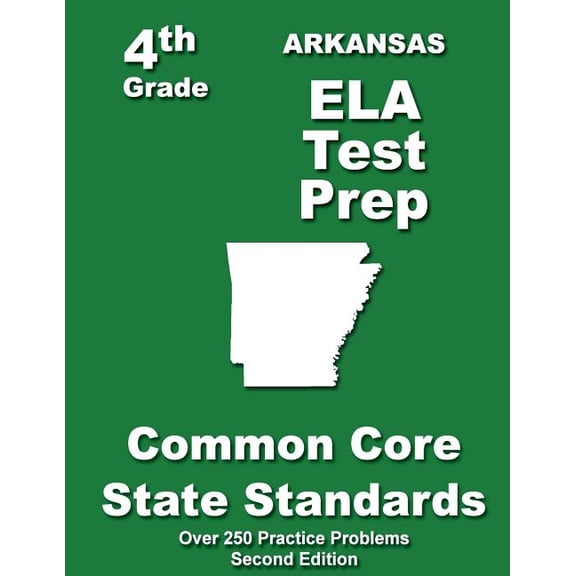 Arkansas 4th Grade ELA Test Prep: Common Core Learning Standards, (Paperback)