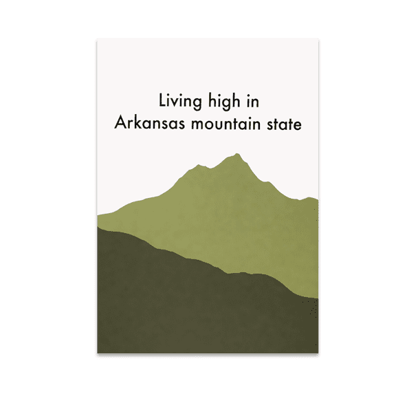 Arkansas Mountain State Living High Art - Nature Lover - 13x19 Poster Print