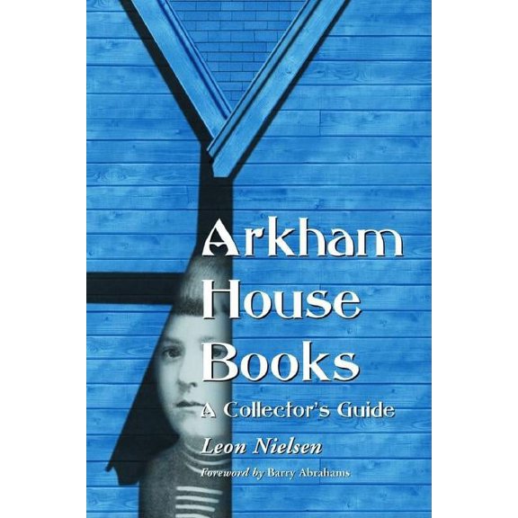 Arkham House Books: A Collector's Guide, (Paperback)