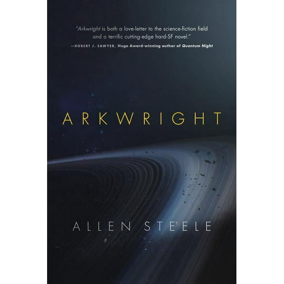 Arkwright (Hardcover) by Allen Steele