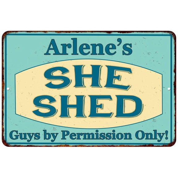 Arlene's SHE SHED Metal Sign Wall Decor Gift 8x12 108120039228