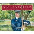 thumbnail image 1 of Arlington : The Story of Our Nation's Cemetery, 1 of 1