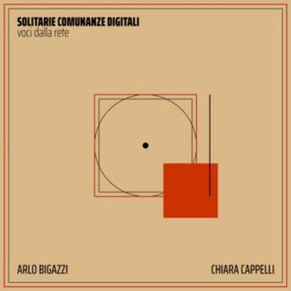 Arlo & Chiara Cappelli Bigazzi Soltarie Comunanze Digitali - Voci Dalla Rete (CD)