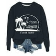 thumbnail image 1 of Arlun It's 5 O'clock Everywhere I'm Retired Sweatshirts Womens Funny Letter Graphic Printed Retirement Hoodless Oversized Crewneck Long Sleeve Fashion Pullover Tops Navy M, 1 of 2