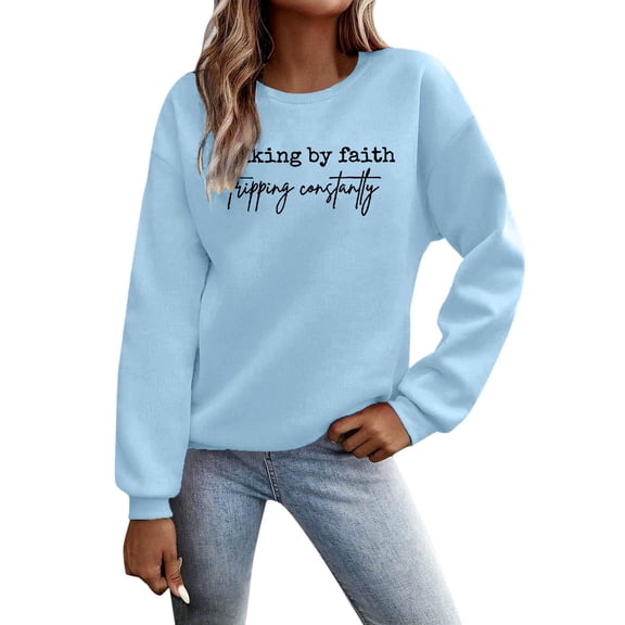 Arlun Walking by Faith Tripping Constantly Sweatshirts Womens Christian Religious Funny Graphic Long Sleeve Crew Neck Pullover Tops Fashion Letter Print Basic Casual Outfits 1-Light Blue L