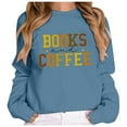 thumbnail image 1 of Arlun Womens Lightweight Sweatshirts Coffee And Books Letter Graphic Printed Pullovers Tops Loose Fit Comfortable Long Sleeve Crew Neck Hoodless Outfits Navy M, 1 of 3