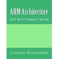thumbnail image 1 of Arm Architecture : RISC-Based Computer Design, 1 of 1