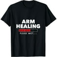 thumbnail image 1 of Arm Healing Please Wait - Broken Arm T-Shirt, 1 of 2