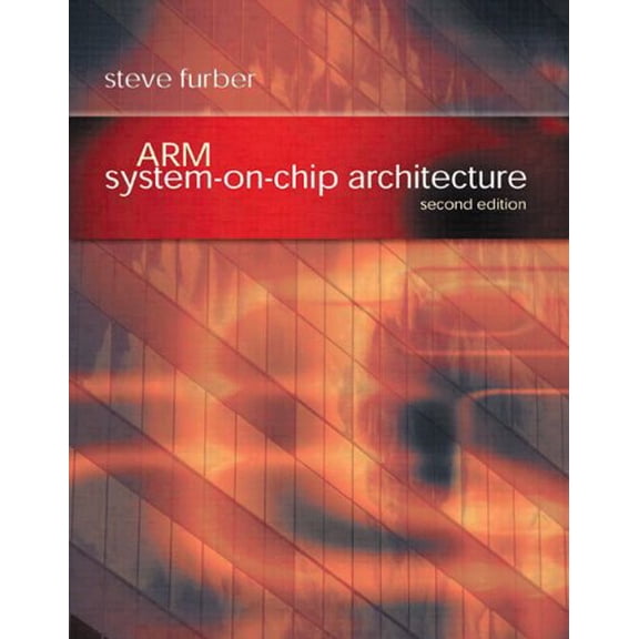 Pre-Owned ARM System-on-Chip Architecture (Paperback) 0201675196 9780201675191