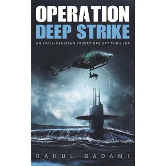 Armaan Ahmed: Operation Deep Strike : An India-Pakistan Covert Ops Spy Thriller (Series #1) (Paperback)