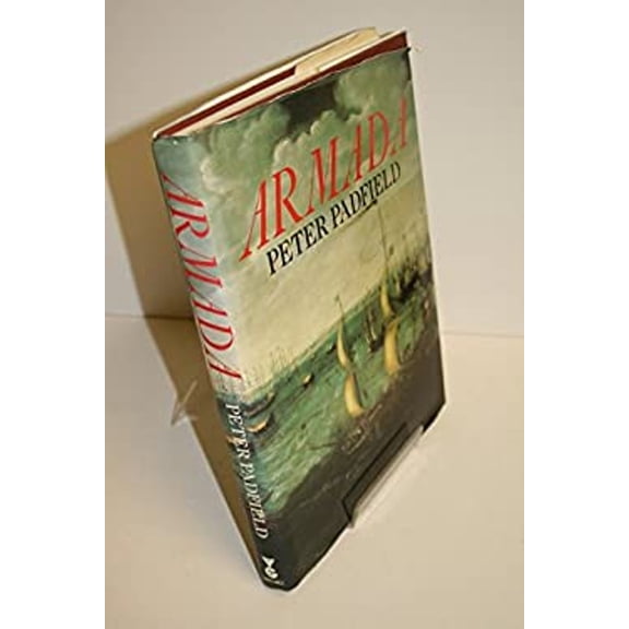 Pre-Owned Armada : A Celebration of the Four Hundredth Anniversary of the Defeat of the Spanish Armada, 1588-1988 (Hardcover) 9780575037298