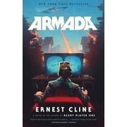 Armada A Novel by the Author of Ready Player One Paperback