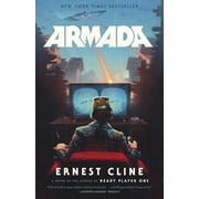 ERNEST CLINE Armada: A Novel by the Author of Ready Player One (Paperback)