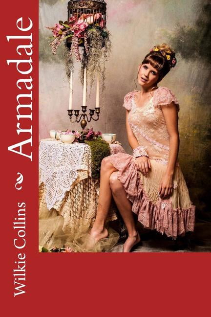 Armadale Paperback 1545155003 9781545155004 Wilkie Collins