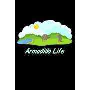 Armadillo Life 6x9 120 pages dot grid Your personal Diary for an Awesome Summer Paperback