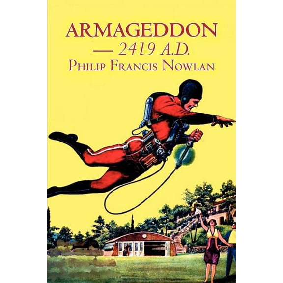 Armageddon -- 2419 A.D. by Philip Francis Nowlan, Science Fiction, Fantasy, (Paperback)