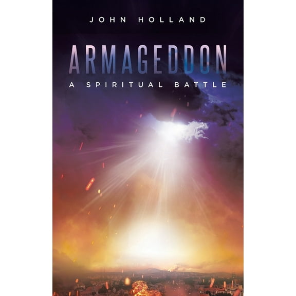 Armageddon: A Spiritual Battle, (Paperback)
