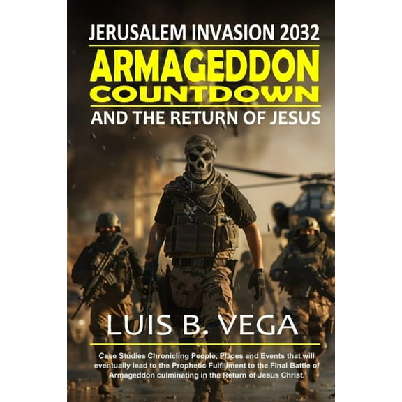 Armageddon Countdown: Jerusalem Invasion 2032, (Paperback)
