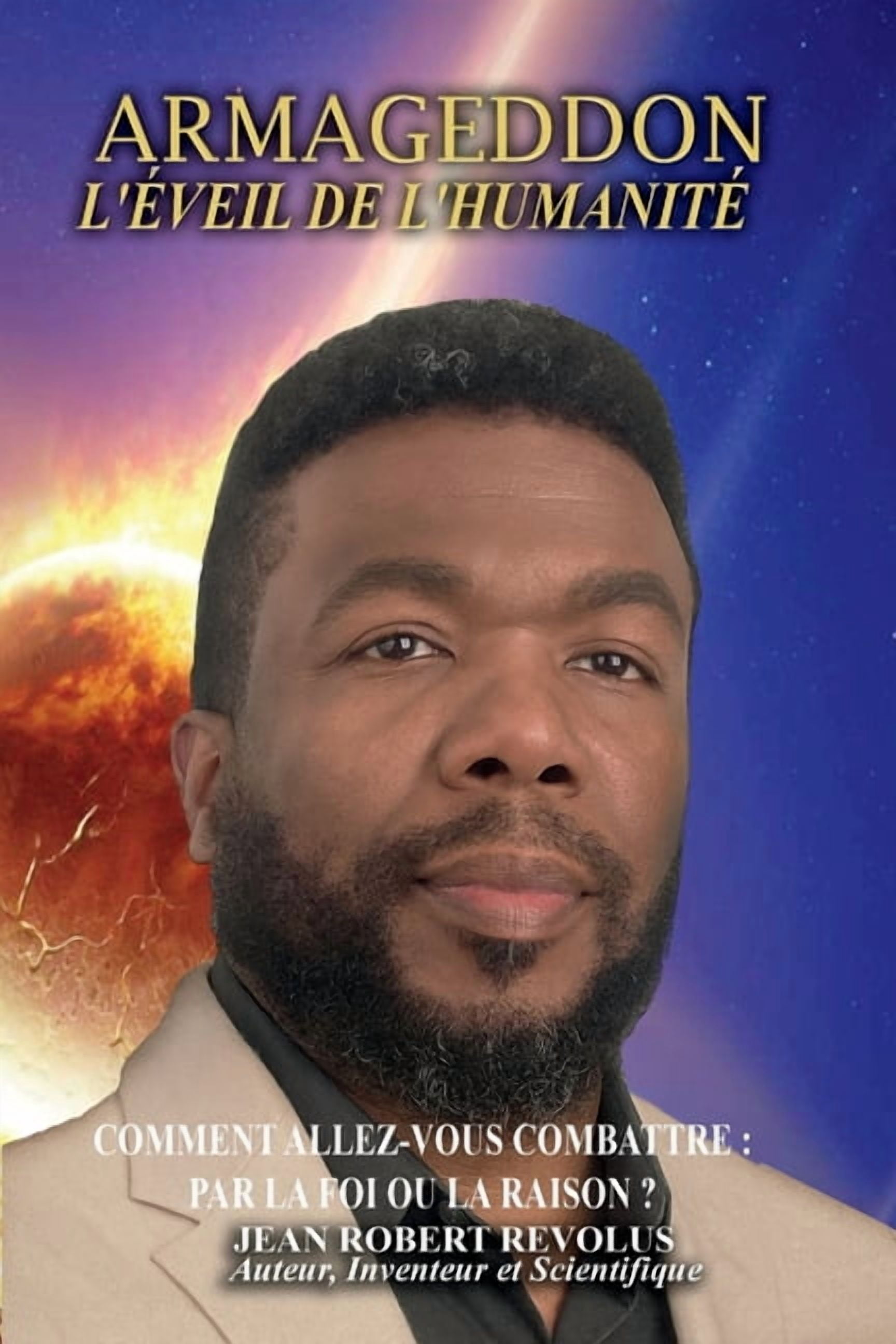Armageddon: Le RÃ©veil de l'humanitÃ© Le rÃ©veil de l'humanitÃ©, (Paperback)